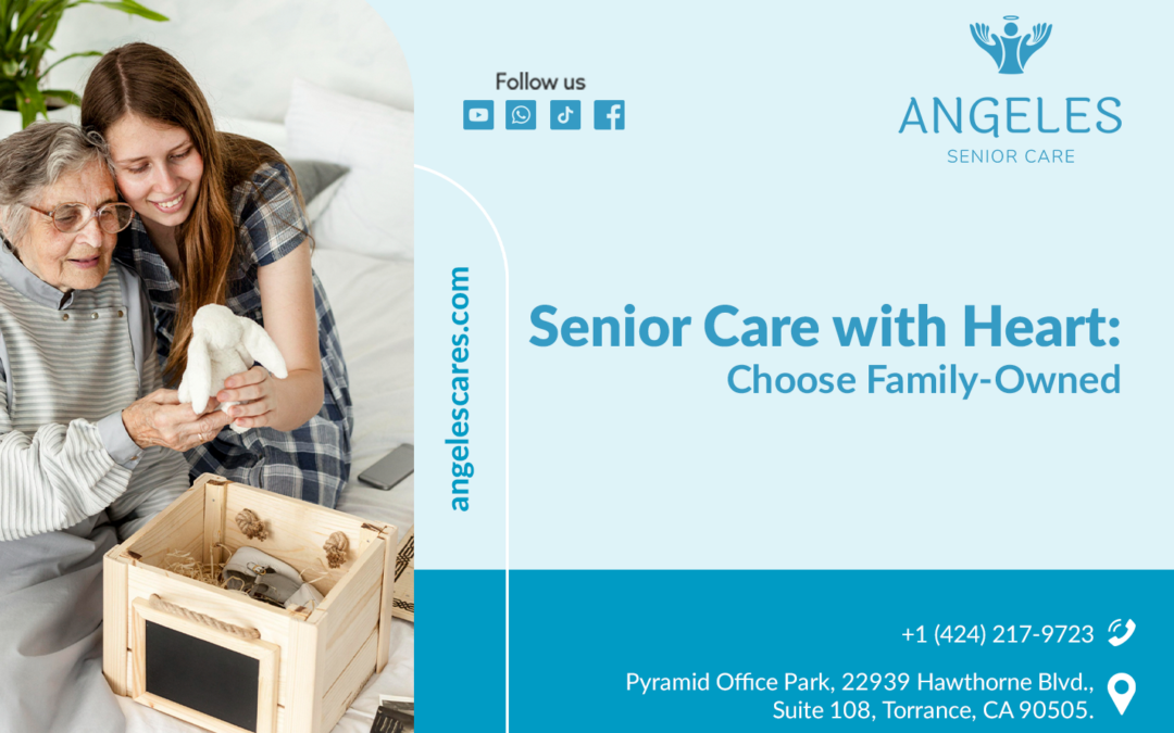 Beyond Business: The Unique Benefits of Family-Owned Senior Care